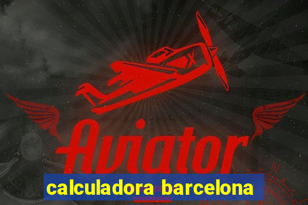 calculadora barcelona